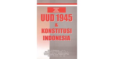 Karakteristik UUD 1945 sebagai Konstitusi